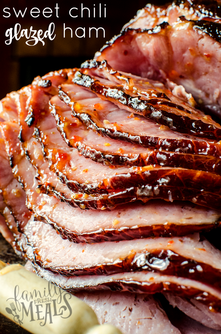 Sweet Chili Glazed Ham - Family Fresh Meals