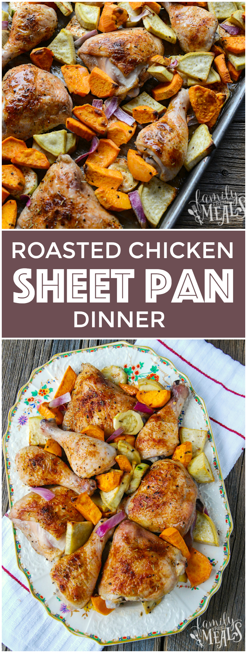 Roasted Chicken Sheet Pan Dinner - Family Fresh Meals