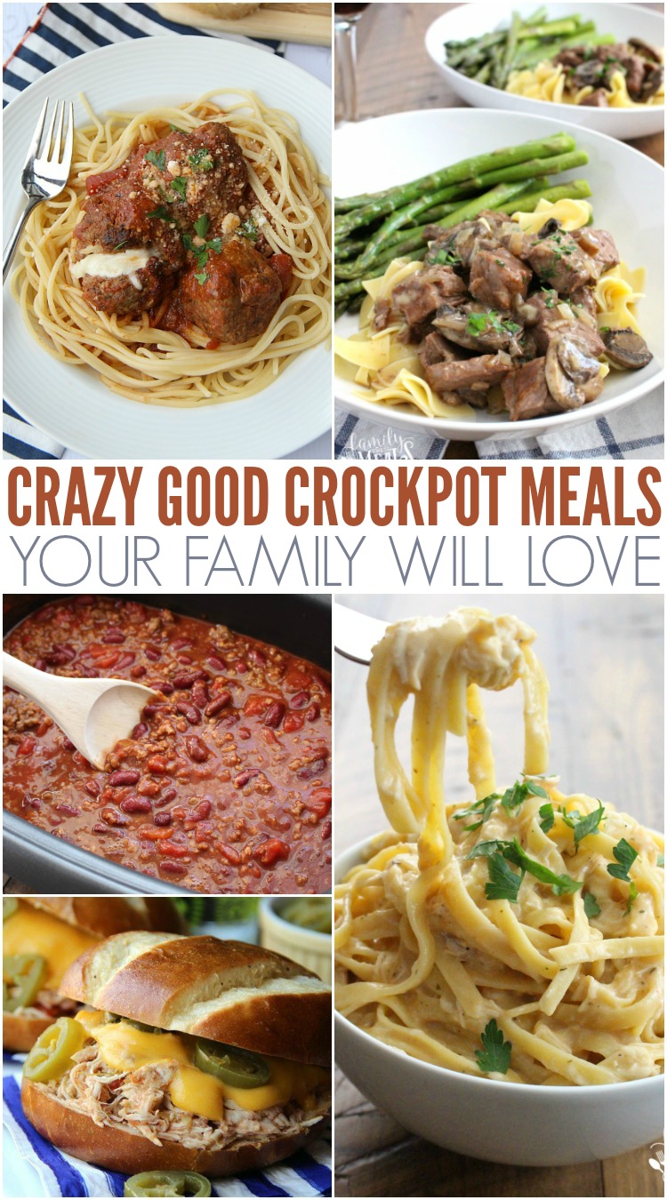 Crazy Good And Easy Crockpot Recipes Family Fresh Meals