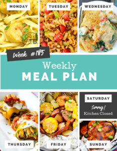 Easy Weekly Meal Plan Week 185 - Family Fresh Meals